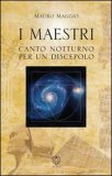I Maestri - Canto Notturno per un Discepolo