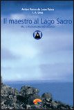 Il Maestro al Lago Sacro