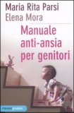 Manuale Anti-ansia per Genitori