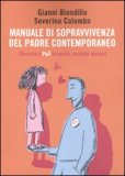 Manuale di Sopravvivenza del Padre Contemporaneo