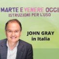 Marte e Venere Oggi. Istruzioni per l'Uso con JOHN GRAY, GIULIO CESARE GIACOBBE e PAOLO CREPET