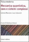 Meccanica quantistica, caos e sistemi complessi