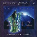 Medicine Woman 4 - Prophecy 2012 - CD