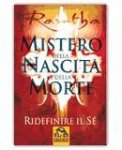 Il Mistero della Nascita e della Morte