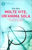 Molte vite, un'Anima Sola