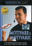 Motivare e Motivarsi - DVD