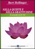 Nella Quiete e nella Gratitudine