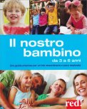 Il Nostro Bambino da 3 A 6 Anni
