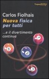Nuova Fisica per Tutti