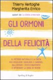 Gli Ormoni della Felicità