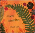 L'Orto Giardino - 4 Pezzi