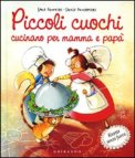 Piccoli Cuochi Cucinano per Mamma e Papà