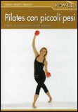 Pilates con Piccoli Pesi - DVD