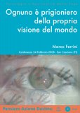 Ognuno è Prigioniero della Propria Visione del Mondo - MP3