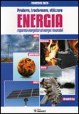 Produrre, Trasformare, Utilizzare Energia