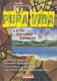 Pura Vida e altri Racconti Raminghi