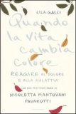 Quando la Vita Cambia Colore