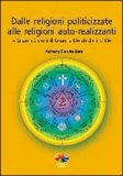 Dalle Religioni Politicizzate alle Religioni Auto-Realizzanti