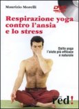 Respirazione Yoga contro L' Ansia e lo Stress - DVD