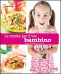 Le Ricette per il Tuo Bambino