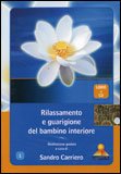 Rilassamento e Guarigione del Bambino Interiore - CD