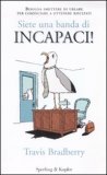Siete una Banda di Incapaci!