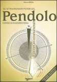 Gli Straordinari Poteri del Pendolo