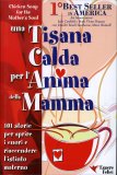 Una Tisana Calda per l'Anima della Mamma