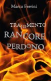 Tradimento Rancore Perdono