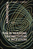 Tubi in Reazione Trasmettitori e Ricevitori - Radiotecnica