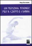 Un Personal Trainer per il Corpo e l'Anima