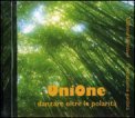 Unione - Danzare Oltre la Polarità - CD
