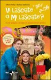 Vi Lasciate o Mi Lasciate? + CD