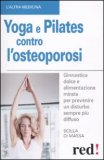 Yoga e Pilates contro l'Osteoporosi