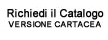 richiedi catalogo cartaceo