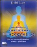Fai Respirare il Tuo Cervello
