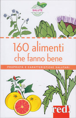 160 Alimenti che Fanno Bene — Libro - 1