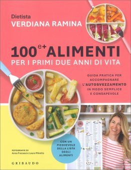 100 e + Alimenti per i Primi Due Anni di Vita — Libro - 1