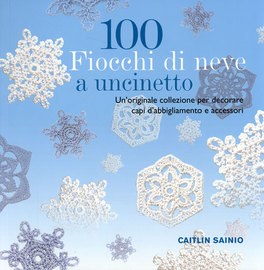 100 Fiocchi di Neve a Uncinetto  — Libro - 1