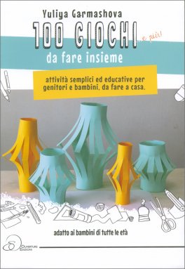 100 Giochi e Più da Fare Insieme — Libro - 1