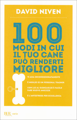 100 Modi in cui il tuo Cane può renderti Migliore  — Libro - 1