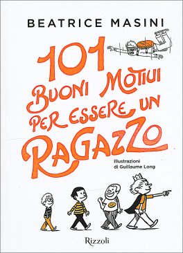 101 Buoni Motivi per Essere un Ragazzo — Libro - 1