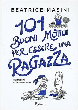 101 Buoni Motivi per Essere una Ragazza — Libro - 1