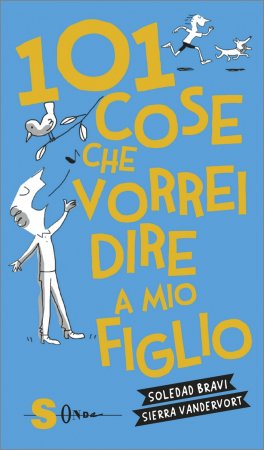 101 Cose che Vorrei Dire a Mio Figlio — Libro - 1