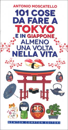 101 Cose da Fare a Tokyo e in Giappone almeno una volta nella Vita — Libro - 1