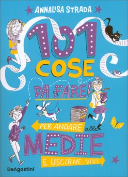 101 Cose da Fare per Andare alle Medie e Uscirne Vivi — Libro - 1