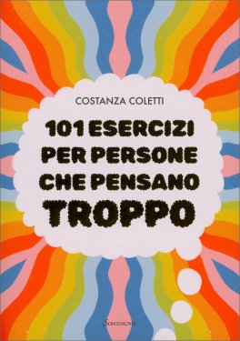 101 Distrazioni per Smettere di Pensare (Troppo) — Libro - 1