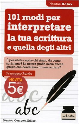 101 Modi per Interpretare la Tua Scrittura e quella degli Altri  — Libro - 1