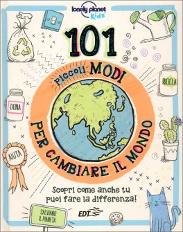 101 Piccoli Modi per Cambiare il Mondo — Libro - 1