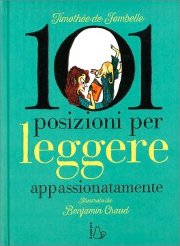 101 Posizioni per Leggere Appassionatamente — Libro - 1